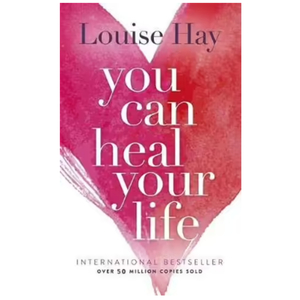 You Can Heal Your Life, Paperback