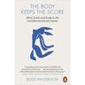 كتاب الجسم يحتفظ بالنتيجة - دور الدماغ والعقل والجسم  في شفاء الصدمة ، غلاف عادي